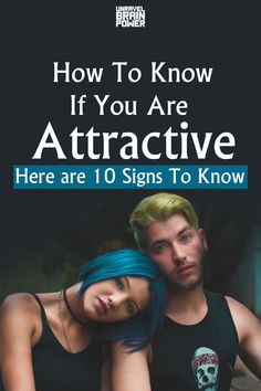 the cover of how to know if you are attractive here are 10 signs to know