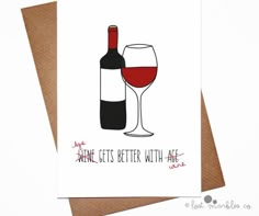 a card with a wine glass and bottle on the front that says, some sets better with age