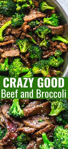 beef and broccoli stir fry in a skillet with text overlay that reads, crazy good beef and broccoli