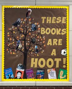 a bulletin board with owls on it and the words these books are a hoot