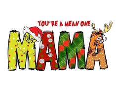 the word mamma is made up of letters with santa hats and reindeers on them