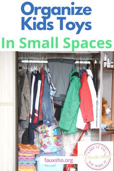 an organized kids'toy closet with clothes and toys on the shelves, in small spaces