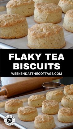 flaky tea biscuits on a baking sheet with text overlay that reads flaky tea biscuits