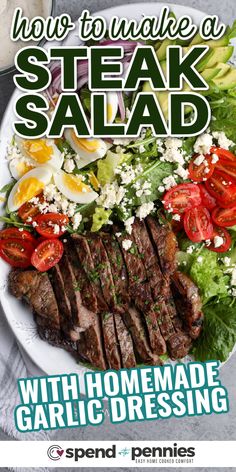 steak salad with homemade garlic dressing is featured in the spring issue of spend pennies magazine