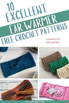 crocheted ear warmers with text overlay that says 10 excellent ear warmer free crochet patterns