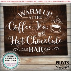 a wooden sign that says warm up at the coffee tea and hot chocolate bar on it