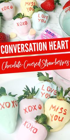 Conversation Heart Chocolate-Covered Strawberries!