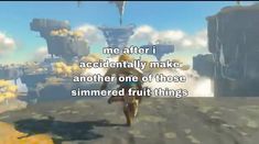 an animated image with the words, me after i accidentally make another one of those slimmered fruit things