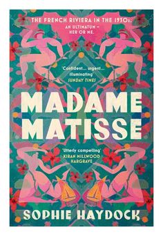 the cover of madam matissee by sophie haydock, illustrated by author