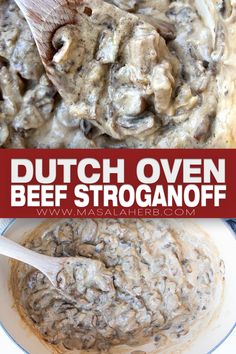 a close up of a bowl of food with mushrooms in it and the words dutch oven beef stroganooffe