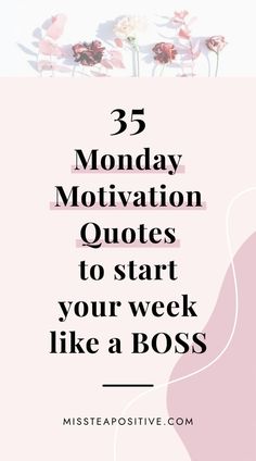 a pink background with the words, 5 monday motivation quotes to start your week like a boss