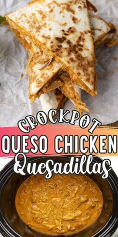 some quesadillas are stacked on top of each other with the words crockpot queso chicken quesadillas