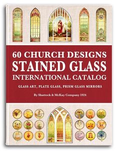 the book cover for 60 church designs stained glass international catalog