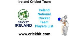 Ireland National Cricket Team Players List | Ireland Cricket Players | Ireland T20 Team Players List | Ireland Test Team Players List | Ireland ODI Team Players List Ireland Cricket Team