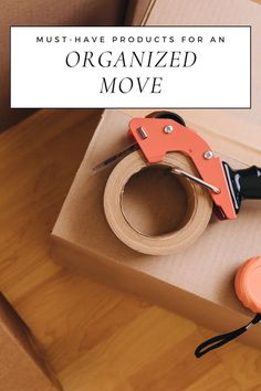 a box that has some scissors and tape on it with the words must have products for an organized move