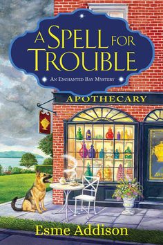 a spell for trouble an enchanted bay mystery, book 2 by esme addson