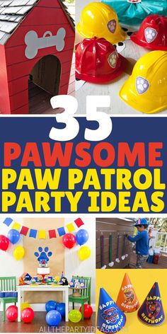 the cover of 35 awesome paw patrol party ideas