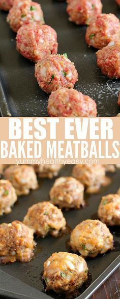 the best ever baked meatballs recipe is shown on a baking sheet with text overlay