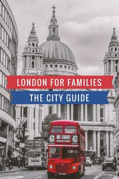 london for families the city guide