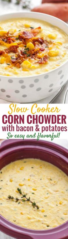 slow cooker corn chowder with bacon and potatoes is an easy, delicious side dish