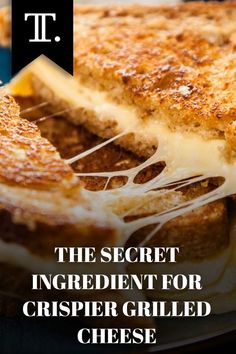 the secret ingredient for crisper grilled cheese