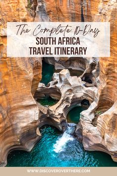 the complete guide to south africa's travel itinerary with text overlay