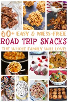 road trip snacks that are easy to make and great for family dinner or desserts