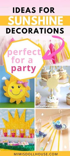 sun themed party decorations with text overlay that says ideas for sunshine decorations perfect for a party