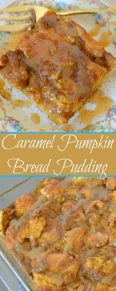 caramel pumpkin bread pudding in a glass baking dish