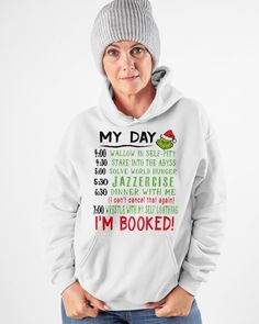 Grinch My Day I'm Booked Sweatshirt Jumper , The Grinch Christmas Sweater Grinch Stole Christmas, Grinch Schedule Shirt, Sweatshirt, Hoodie Grinch Schedule, Grinch Christmas Sweater, The Grinch Christmas, Grinch Hands, T Shirt Time, Sweater Ideas, Christmas Vinyl