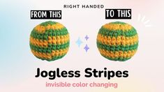 two crocheted balls are shown with the words joggles stripes in front of them