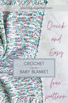 graphic reading "Quick & Easy Crochet Baby Blanket - free baby" with an image of the corner of a squishy crochet baby blanket Crochet Blanket Stitch, Easy Beginner Crochet Patterns, Crochet Diaper Cover, Crochet Knit Blanket, Fast Crochet