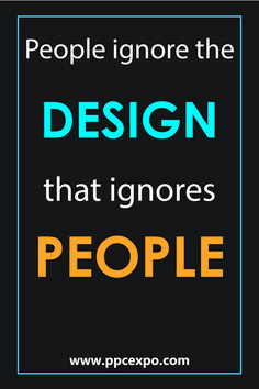 the quote people ignore the design that ignorings people is shown in blue and orange