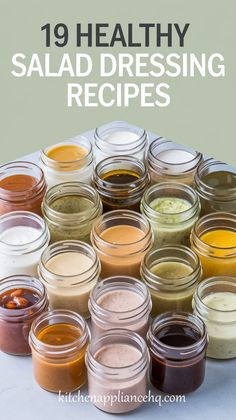 several jars filled with different types of salad dressings and the words 19 healthy salad dressing recipes