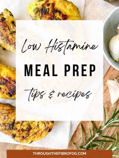 low histamine meal prep tips and recipe