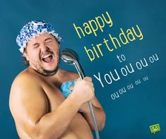 a shirtless man holding a blow dryer in front of a blue background with the words happy birthday to you out loud