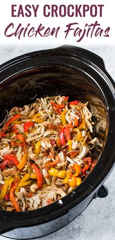 an easy crockpot chicken fajita recipe is shown in the slow cooker