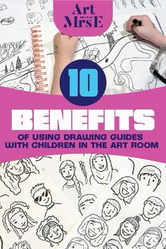 the book cover for 10 benefits of using drawing guides with children in the art room