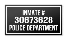 a black and white sign with the words inmate police department on it's side