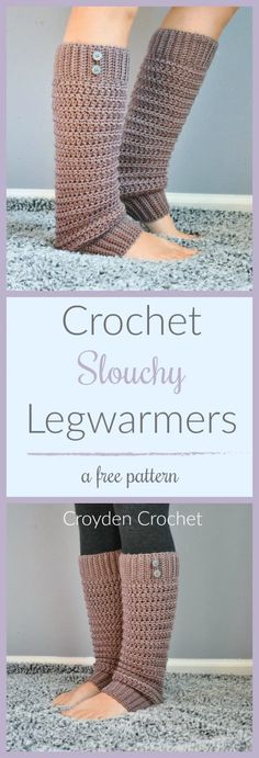 crochet slouch leg warmers with text overlay that reads, crochet slouch leg warmers free pattern