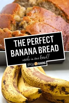 the perfect banana bread made with one bowl