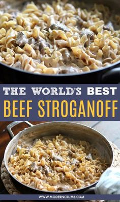 the world's best beef stroganonoff recipe is shown in two different pans