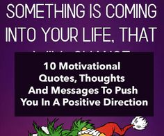 the book cover for something is coming into your life that includes an image of dr seuss