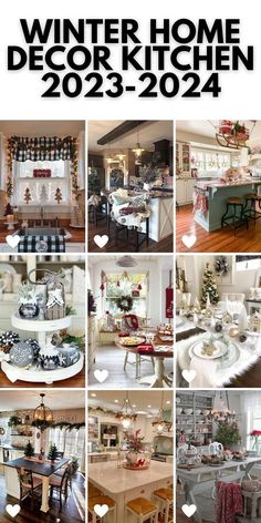 a collage of photos with the words winter home decor kitchen 2012 - 2024