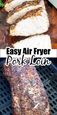 grilled pork on the grill with text overlay - easy air fryer pork loin