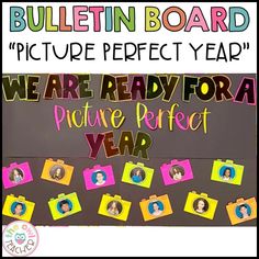 bulletin board with pictures on it and the words we are ready for a picture perfect year