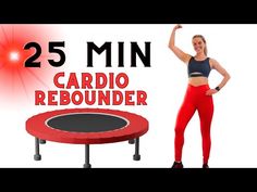 a woman standing next to a red trampoline with the words 25 min cardio re