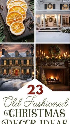 christmas decorations are featured in this collage with the words, 23 old fashioned christmas decor ideas