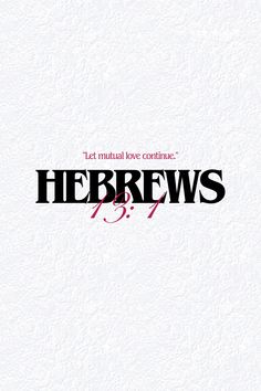 the title for hebrew's book, let initial love continuen hebrews