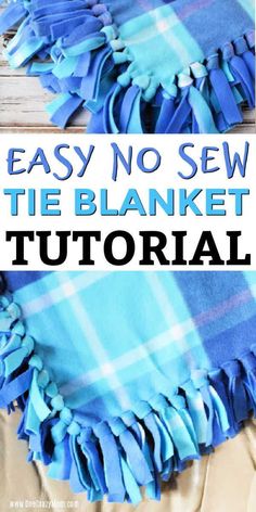 no sew blanket with text overlay that says no sew blanket tutorial